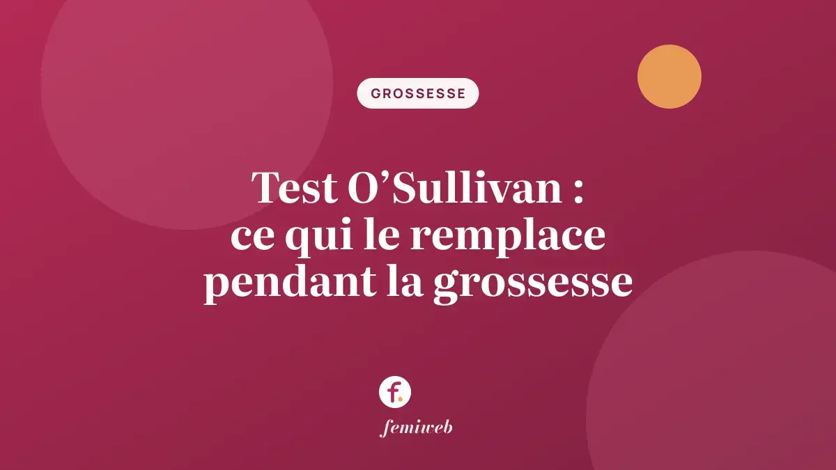Test O’Sullivan : ce qui le remplace pendant la grossesse
